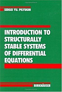 Introduction to Structurally Stable Systems of Differential Equations (Hardcover)