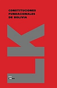 Constituciones Fundacionales de Bolivia (Paperback)
