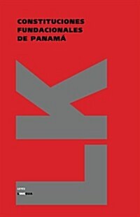 Constituciones Fundacionales de Panam? (Paperback)