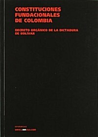 Decreto org?ico de la dictadura de Bol?ar (Paperback)