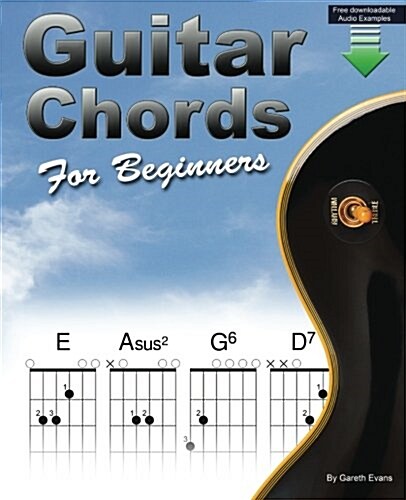 Guitar Chords for Beginners : A Beginners Guitar Chord Book with Open Chords and More (Paperback)