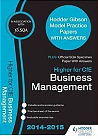 SQA Specimen Paper 2014 Higher for CFE Business Management & Hodder Gibson Model Papers (Paperback)