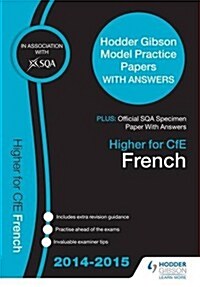 SQA Specimen Paper 2014 Higher for CFE French & Hodder Gibson Model Papers (Paperback)