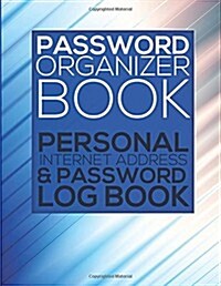 Password Organizer Book (Personal Internet Address & Password Log Book) (Paperback)
