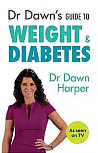 Dr Dawns Guide to Weight & Diabetes (Paperback)