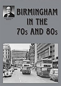 Birmingham in the 70s and 80s (Paperback)