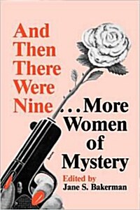 And Then There Were Nine. . .: More Women of Mystery (Paperback)