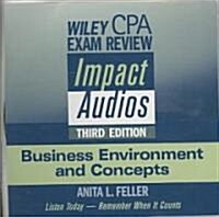 Wiley CPA Exam Review Impact Audios : Business Environment and Concepts (Undefined, 3 Rev ed)