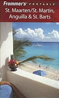 Frommers Portable St. Maarten/St. Martin, Anguilla and St. Barts (Paperback, 2 Rev ed)