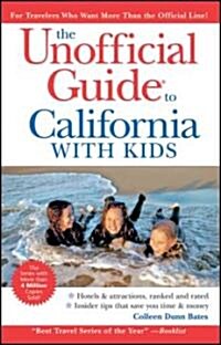 The Unofficial Guide to California with Kids (Paperback, 6th)