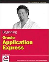 Beginning Oracle Application Express (Paperback)