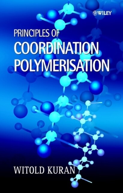 Principles Coordination Polymerisation (Hardcover)