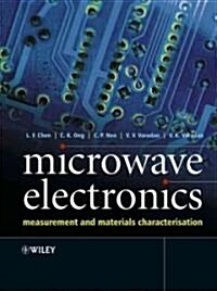Microwave Electronics: Measurement and Materials Characterization (Hardcover)