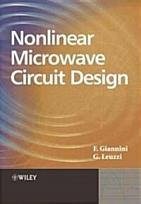 Nonlinear Microwave Circuit Design (Hardcover)