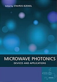 Microwave Photonics: Devices and Applications (Hardcover)