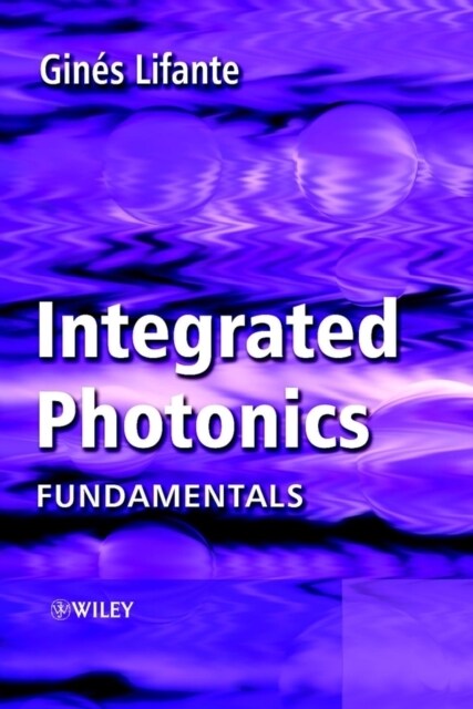 Integrated Photonics: Fundamentals (Hardcover)