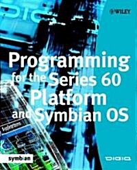 Programming for the Series 60 Platform and Symbian OS (Paperback)