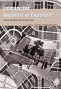 Urbanism: Imported or Exported? (Paperback)