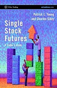 Single Stock Futures: A Traders Guide (Hardcover)