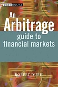 An Arbitrage Guide to Financial Markets (Hardcover)
