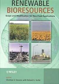 Renewable Bioresources: Scope and Modification for Non-Food Applications (Paperback)