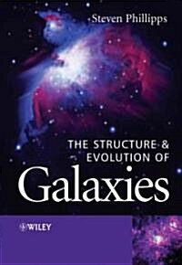The Structure And Evolution Of Galaxies (Hardcover)