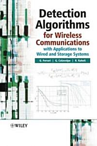 Detection Algorithms for Wireless Communications: With Applications to Wired and Storage Systems (Hardcover)