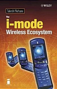 The I-Mode Wireless Ecosystem (Hardcover)