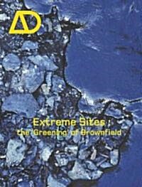 Extreme Sites : The Greening of Brownfield (Paperback)