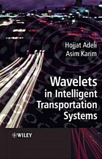 Wavelets in Intelligent Transportation Systems (Hardcover)