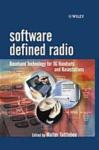 Software Defined Radio: Baseband Technologies for 3g Handsets and Basestations (Hardcover)