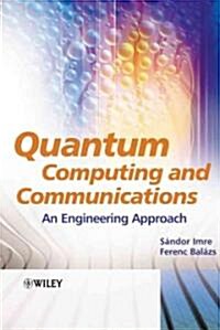 Quantum Computing and Communications: An Engineering Approach (Hardcover)