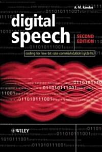 Digital Speech: Coding for Low Bit Rate Communication Systems (Hardcover, 2, Revised)