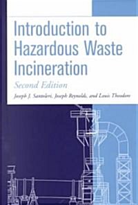 Introduction to Hazardous Waste Incineration (Hardcover, 2, Revised)