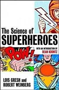 The Science of Superheroes (Hardcover)