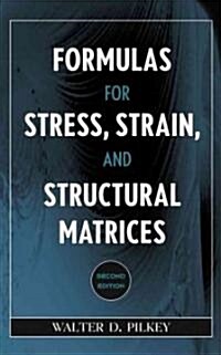 Formulas for Stress, Strain, and Structural Matrices (Hardcover, 2)