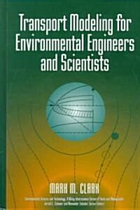 [중고] Transport Modeling for Environmental Engineers and Scientists (Hardcover)
