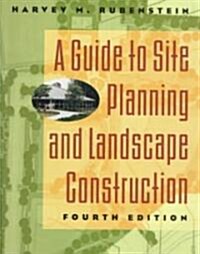 A Guide to Site Planning and Landscape Construction (Hardcover, 4th, Subsequent)