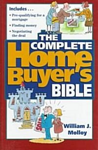 The Complete Home Buyers Bible (Hardcover)