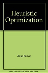 Heuristic Optimization: Techniques and Applications (Hardcover)