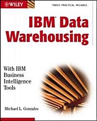 IBM Data Warehousing (Paperback)