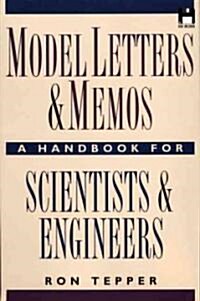 Model Letters and Memos: A Handbook for Scientists and Engineers (Hardcover)