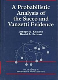 A Probabilistic Analysis of the Sacco and Vanzetti Evidence (Hardcover)