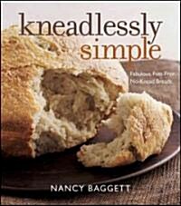 Kneadlessly Simple (Hardcover)