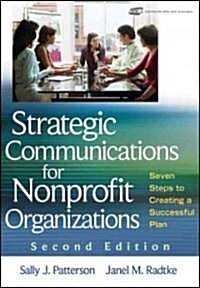 Strategic Communications for Nonprofit Organizations: Seven Steps to Creating a Successful Plan (Hardcover, 2)