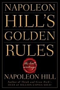 Napoleon Hills Golden Rules (Paperback)