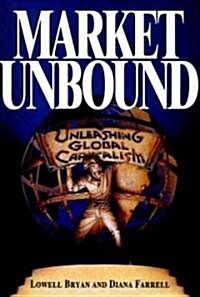 [중고] Market Unbound: Unleashing Global Capitalism (Hardcover)