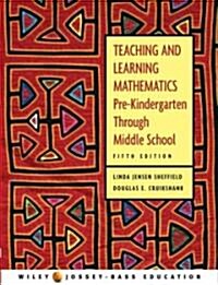 Teaching and Learning Mathematics: Pre-Kindergarten Through Middle School (Paperback, 5)