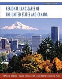 Regional Landscapes of the Us and Canada (Hardcover, 6th)