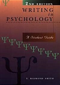 Writing in Psychology: A Student Guide (Paperback, 2, Revised)